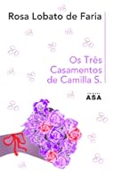 Os Três Casamentos De Camilla S.