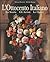 L'Ottocento italiano. La storia, gli artisti, le opere