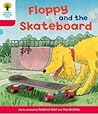 Floppy and the Skateboard by Annemarie Young
