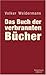 Das Buch der verbrannten Bü...