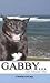 Gabby...All About Me by Lee Carey