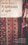 Il fabbricante di sogni by Andrew   Crofts