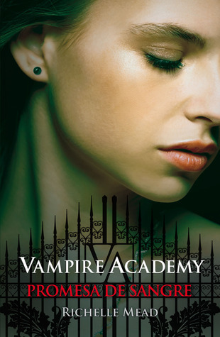 Portada de Vampire Academy 4: Promesa de sangre, de Richelle Mead