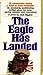 The Eagle Has Landed