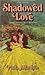 Shadowed Love by Paula Allardyce
