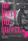 No tears for queers: Ett reportage om män, bögar och hatbrott No tears for queers: Ett reportage om män, bögar och hatbrott