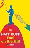 Fool on the Hill by Matt Ruff