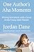 One Author's Aha Moments - Writing Revelations with a Focus on the Young Adult Market