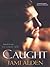 Caught (Gemini Men, #1)