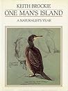 One Man's Island: A Naturalist's Year
