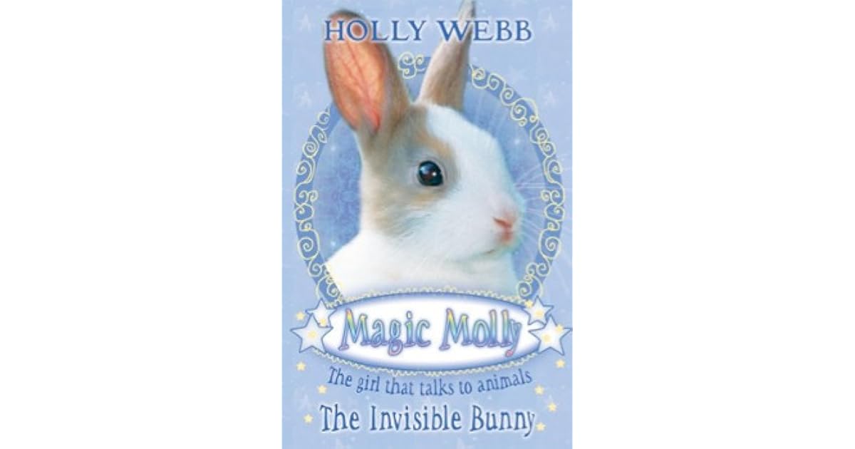 The Invisible Bunny (Magic Molly, #3) by Holly Webb