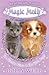 The Witch's Kitten & The Wish Puppy (Magic Molly, #1-2)
