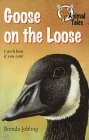Goose on the Loose (Animal Tales)