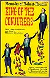 King of the Conjurers: Memoirs of Robert-Houdin