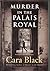 Murder in the Palais Royal ...