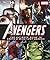 The Avengers: The Ultimate Guide to Earth's Mightiest Heroes