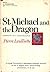 St. Michael and the Dragon: Memoirs Of A Paratrooper
