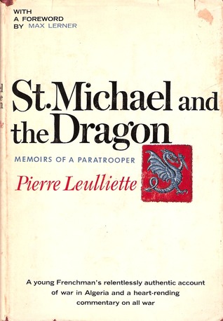 St. Michael and the Dragon: Memoirs Of A Paratrooper