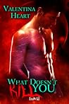 What Doesn't Kill You by Valentina Heart
