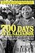 700 Days In El Salvador: An Australian Woman's Unexpected Journey From Suburbia To Guerrilla War.