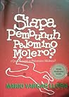 Siapa Pembunuh Palomino Molero? by Mario Vargas Llosa Siapa Pembunuh Palomino Molero? by Mario Vargas Llosa