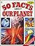 50 Facts About Our Planet