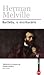 Bartleby, o Escrituário by Herman Melville