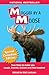 Mugged By A Moose: True Tal...