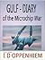 GULF - DIARY of the Microchip War by I.D. Oppenhiem GULF - DIARY of the Microchip War by I.D. Oppenhiem