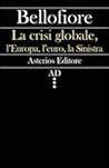 La crisi globale, l'Europa, l'euro, la Sinistra