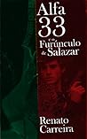 Alfa 33 e o Furúnculo de Salazar by Renato Carreira