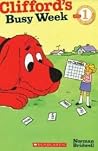 Clifford's Busy Week (Clifford the Big Red Dog)