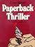 Paperback Thriller: A novel of suspense