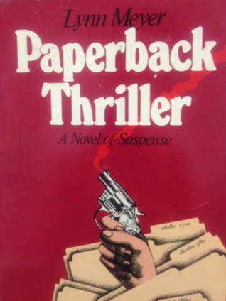 Paperback Thriller: A novel of suspense (Hardcover)