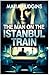 The Man on the Istanbul Tra...
