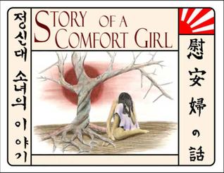 Story of a Comfort Girl (Kindle Edition)