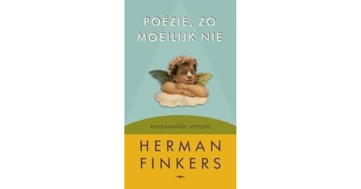 Poëzie, zo moeilijk nie. Verzamelde verzen by Herman Finkers