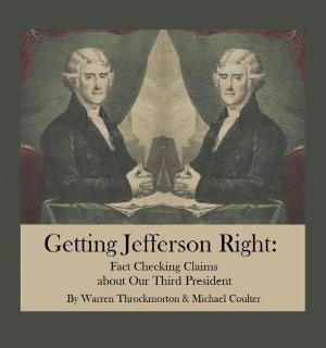 Getting Jefferson Right: Fact Checking Claims about Our Third President