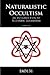 Naturalistic Occultism