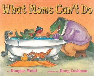 What Moms Can't Do (Hardcover)