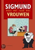 Sigmund weet wel raad met vrouwen (Sigmund weet wel raad met, #1)