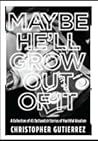 Maybe He'll Grow ...