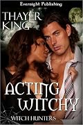 Acting Witchy