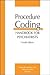 Procedure Coding Handbook for Psychiatrists