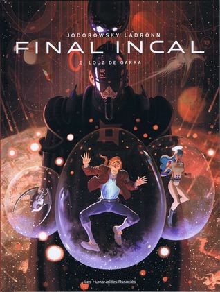 Final Incal, Tome 2: Louz de Garra (Paperback)