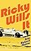 Ricky Wills It: A Rock Oper...