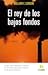 El Rey de los Bajos Fondos