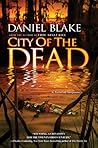 City of the Dead by Daniel Blake