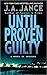 Until Proven Guilty (J.P. B...