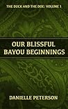 Our Blissful Bayou Beginnings